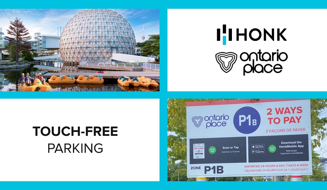 Ontario Place Adds HONK’s Touch-Free Payments to Create Safety-First Parking Experience