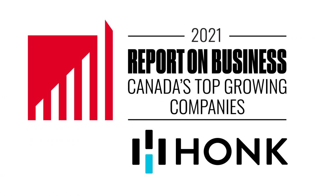 For Third Year in a Row! HONK Ranks on The Globe and Mail’s Top Growing Companies List