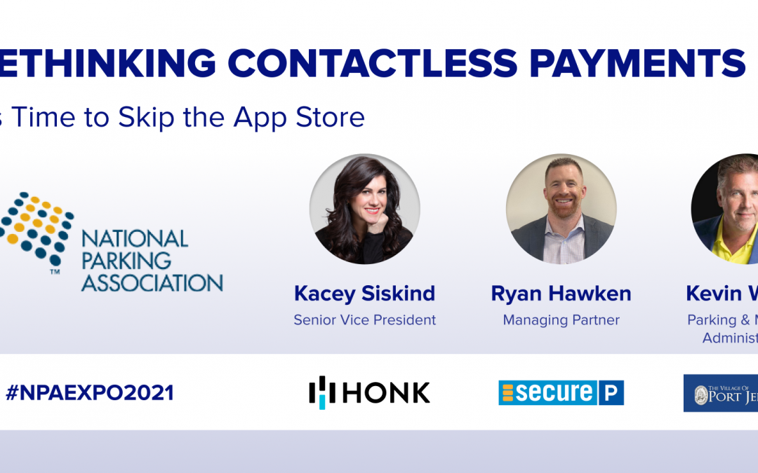 [#NPA2021 Panel VIDEO] Rethinking Contactless Payments: It’s Time to Skip the App Store