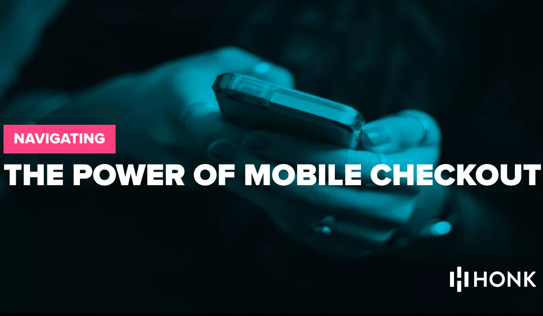 The Power of Mobile Checkout