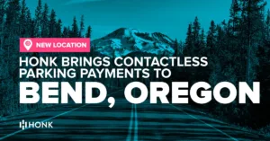 Bend Oregon launches HONK | HonkMobile for convenient event parking.