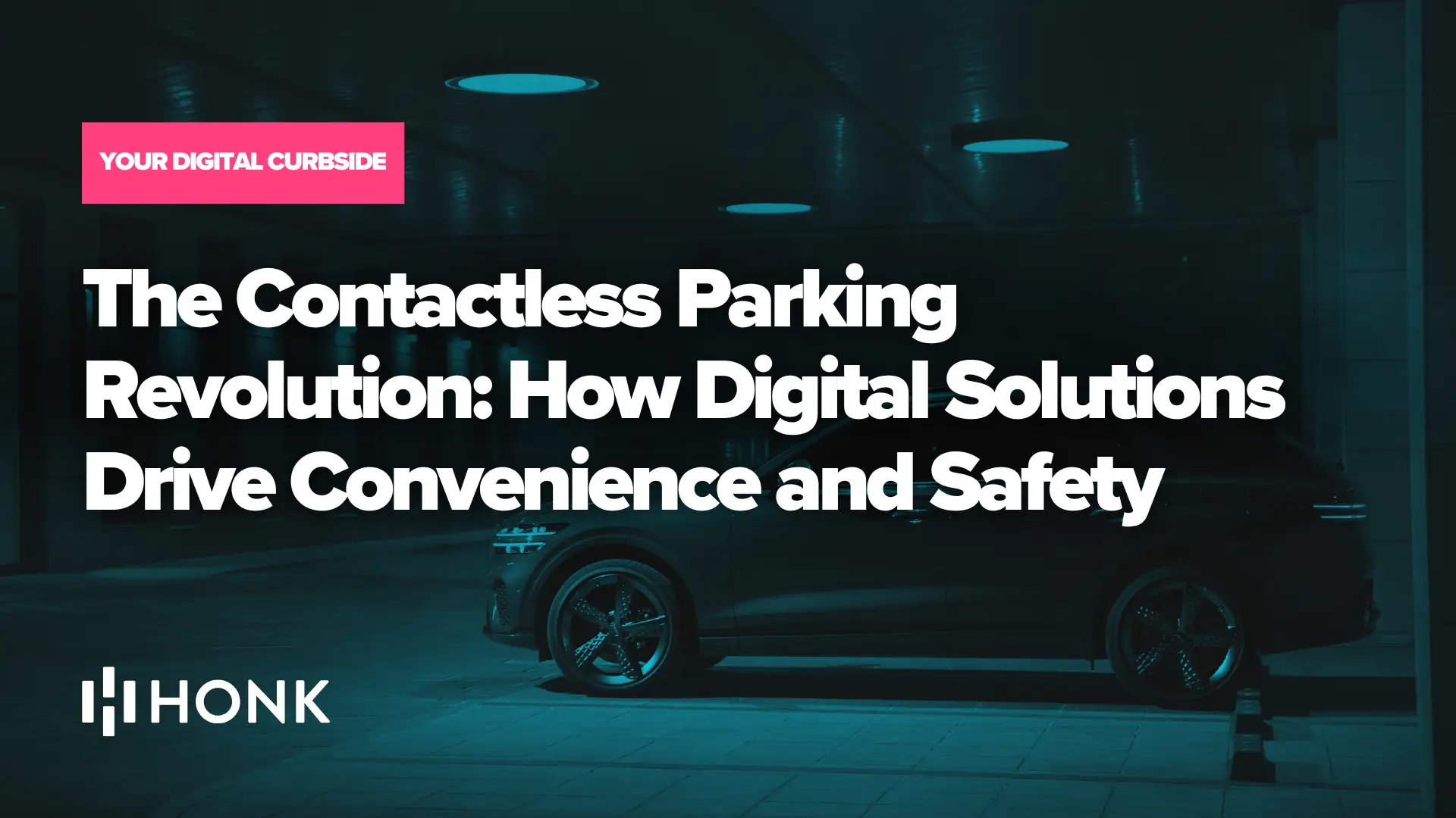 Honk | The Contactless Parking Revolutions