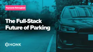 The Full-Stack Future of Parking | HONK