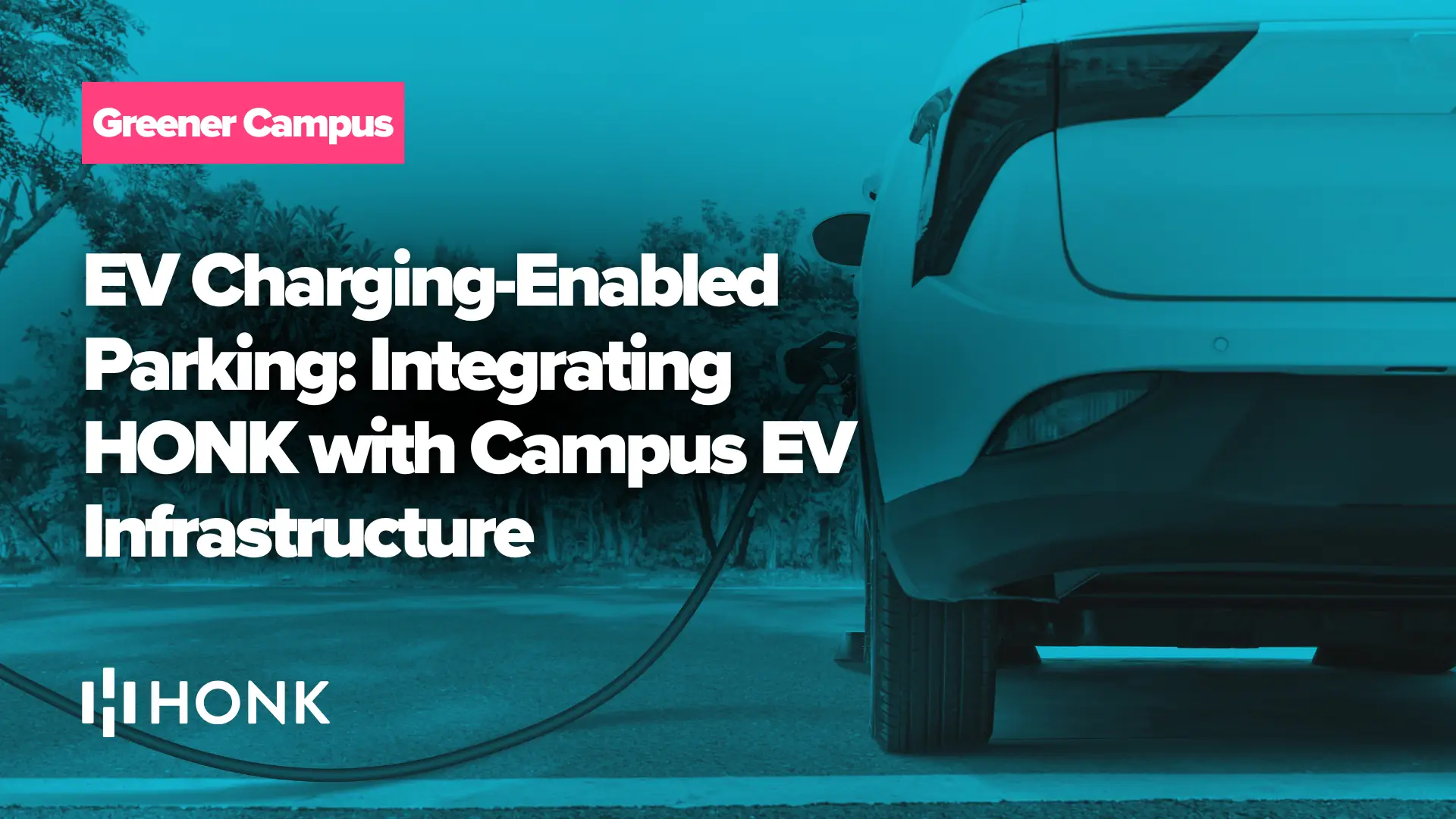 Building a Smarter, Greener Campus with HONK | HONK