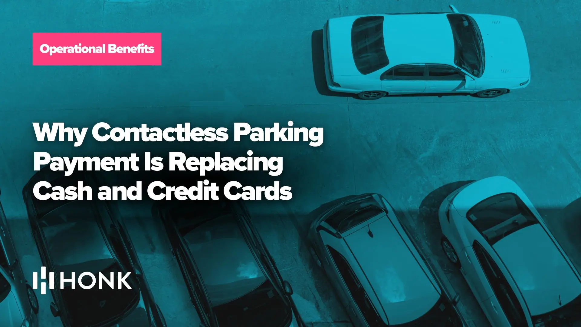 Why Contactless Parking Payment Is Replacing Cash and Credit Cards