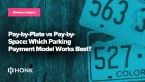 Pay-by-Plate vs Pay-by-Space: Which Parking Payment Model Works Best?