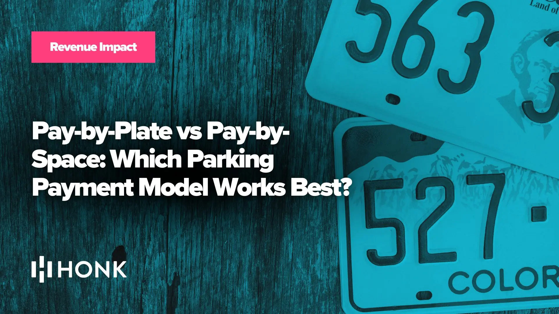 Pay-by-Plate vs Pay-by-Space: Which Parking Payment Model Works Best?