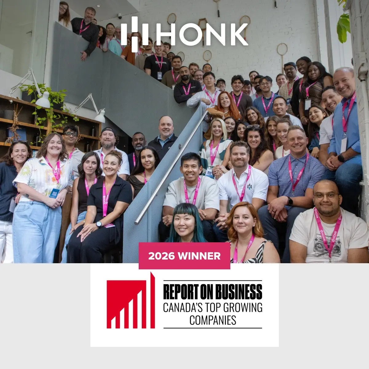 The HONK team photographed on the stairs of their Toronto office, with the 2026 Report on Business Canada’s Top Growing Companies winner badge